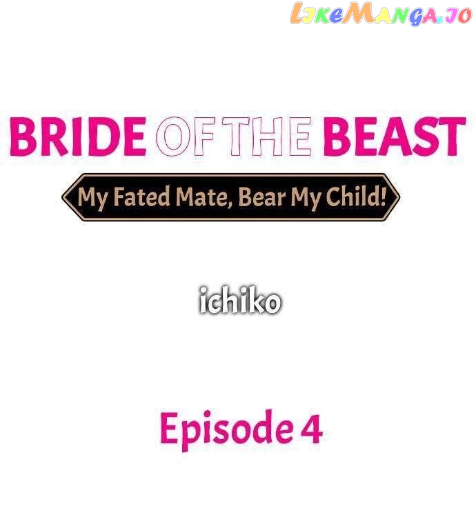 Bride of the Beast ~ My Fated Mate, Bear My Child! chapter 4 - page 1