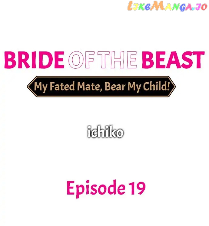 Bride of the Beast ~ My Fated Mate, Bear My Child! chapter 19 - page 1