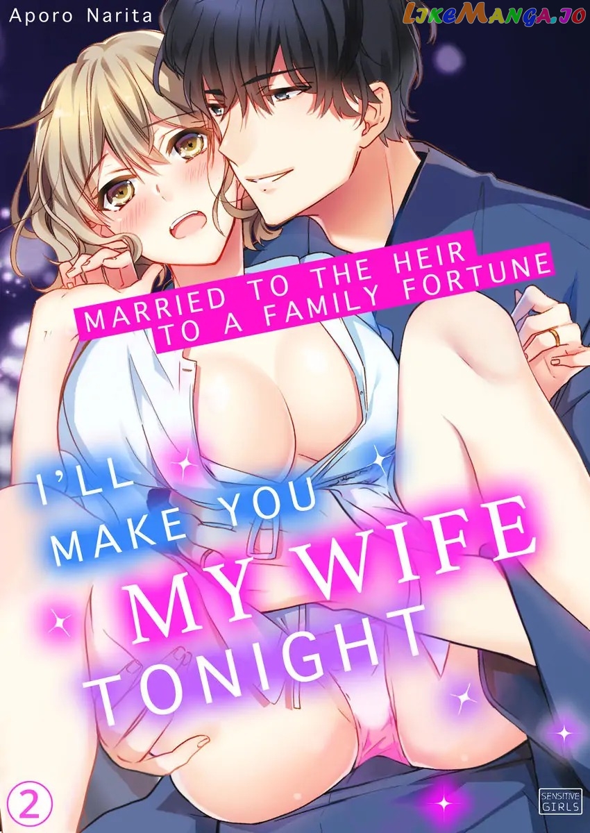 I'll Make You My Wife Tonight - Married To The Heir To A Family Fortune - Chapter 2 - page 1