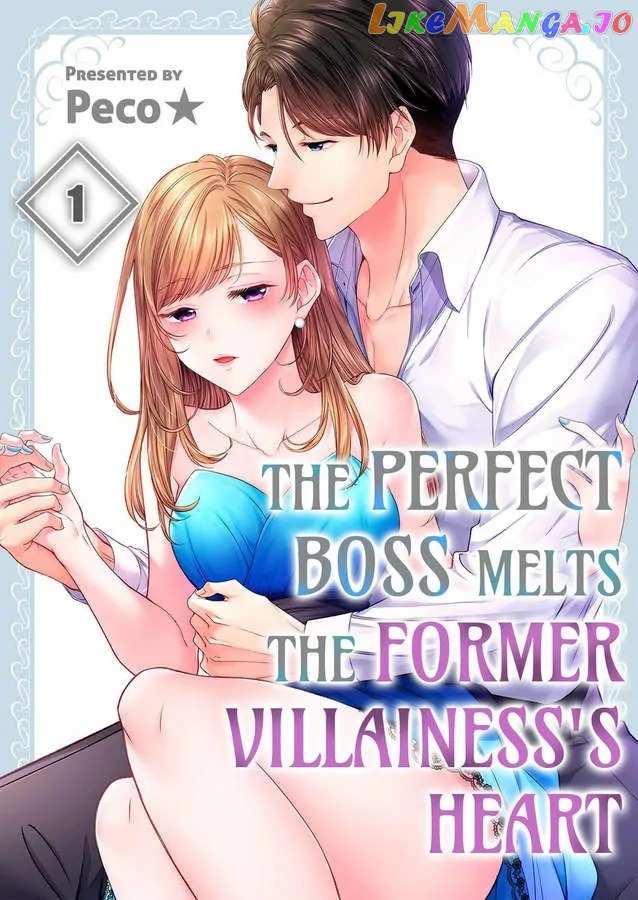 The Perfect Boss Melts the Former Villainess's Heart Chapter 1 - page 1