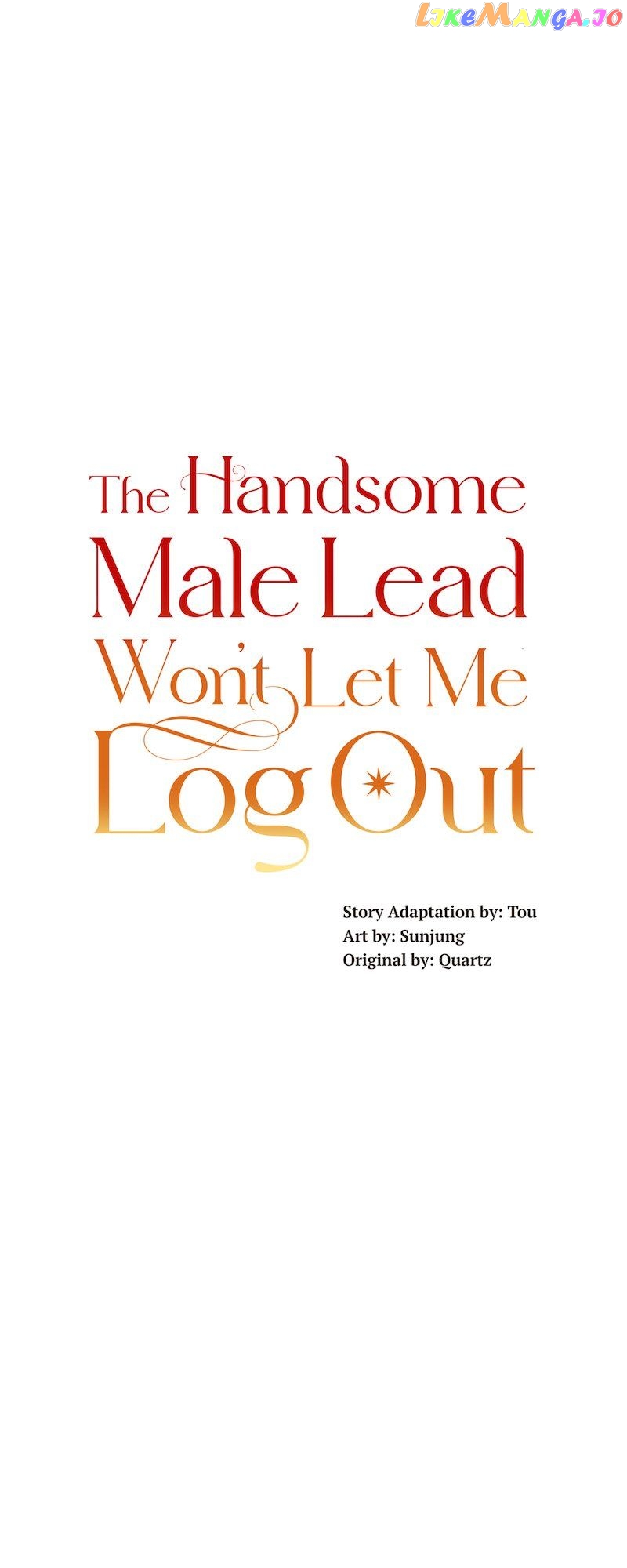 The Handsome Male Lead Won’t Let Me Log Out Chapter 38 - page 4