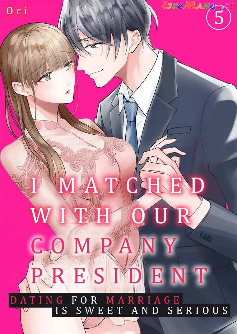 I Matched With Our Company President -Dating For Marriage Is Sweet And Serious- Chapter 5 - page 1