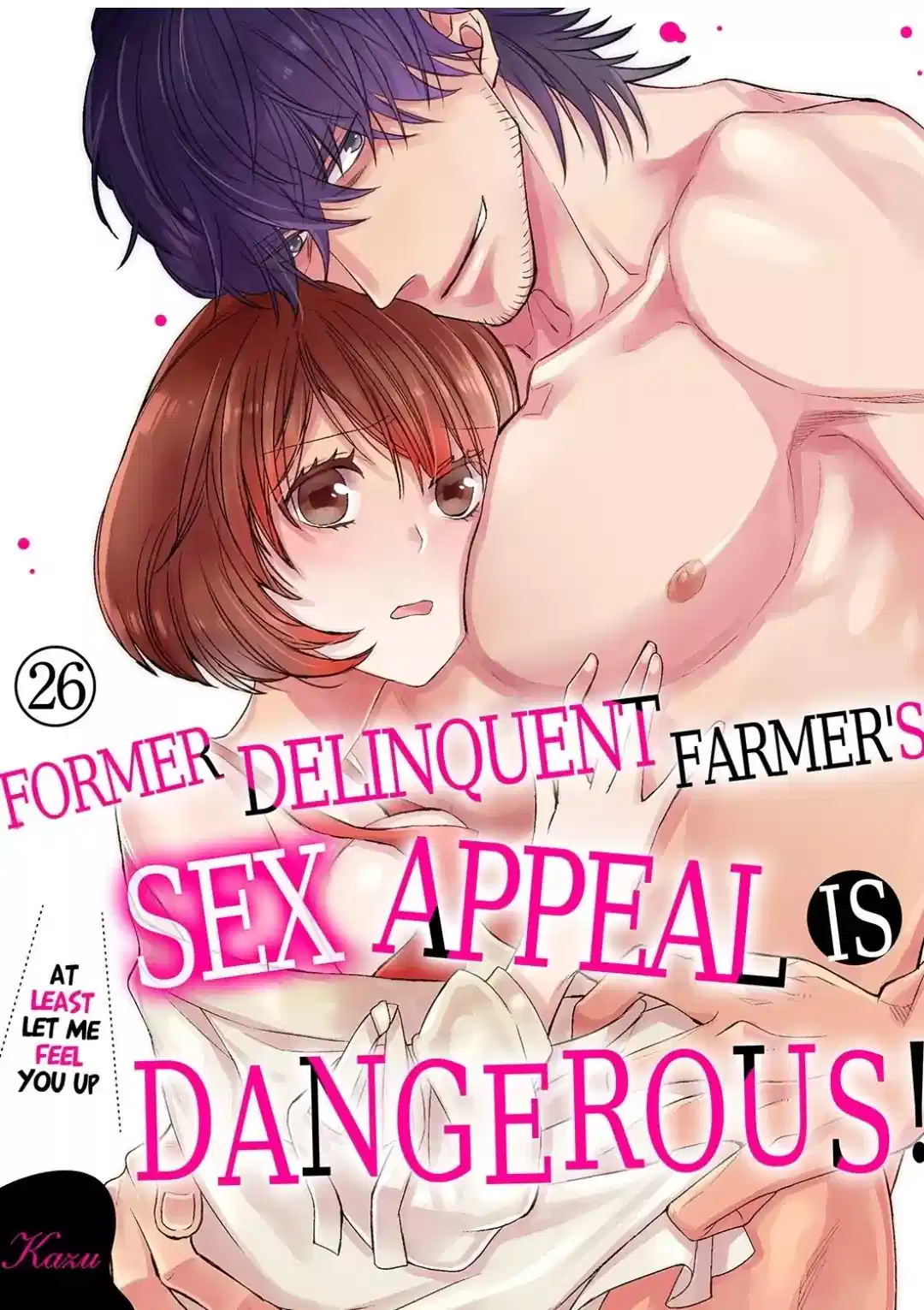 Former Delinquent Farmer's Sex Appeal is Dangerous : At Least Let Me Feel You Up Chapter 26 - page 1