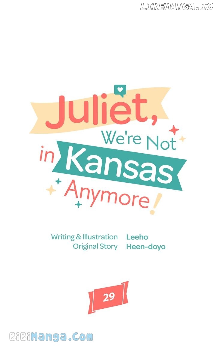 Juliet, We're Not in Kansas Anymore! Chapter 29 - page 9