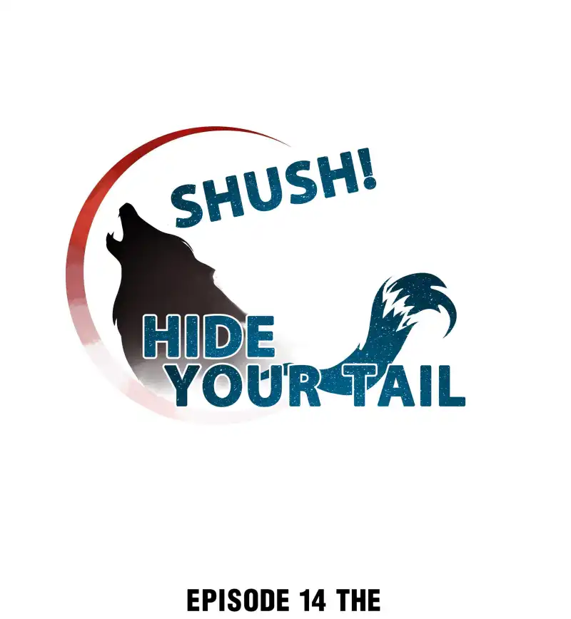 Shush! Hide Your Tail Chapter 14 - page 1