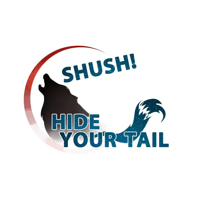 Shush! Hide Your Tail Chapter 18 - page 1