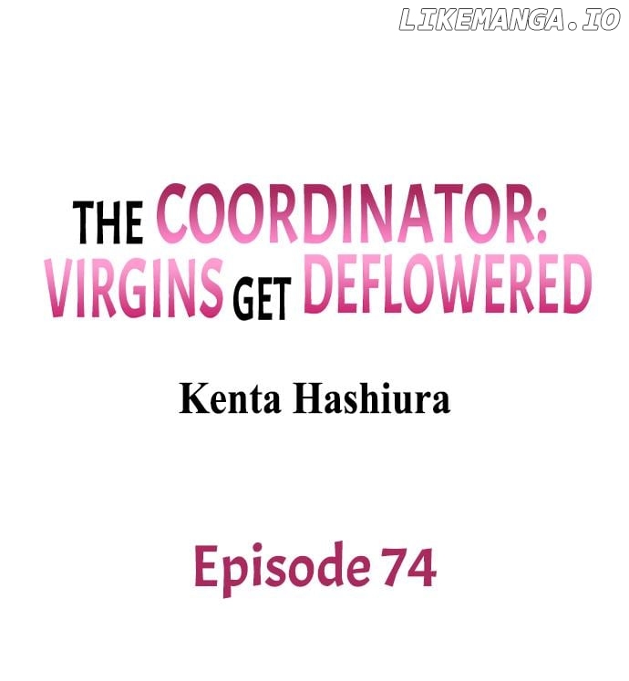 The Coordinator: Virgins Get Deflowered Chapter 74 - page 1