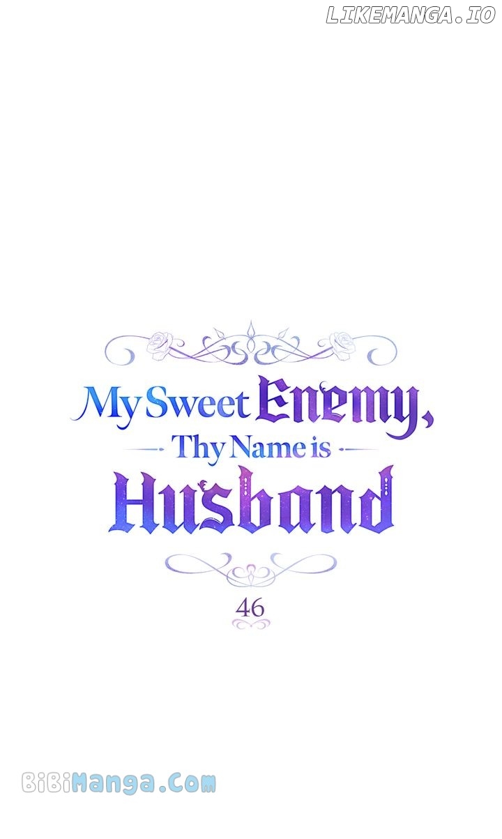 My Sweet Enemy, Thy Name is Husband Chapter 46 - page 46