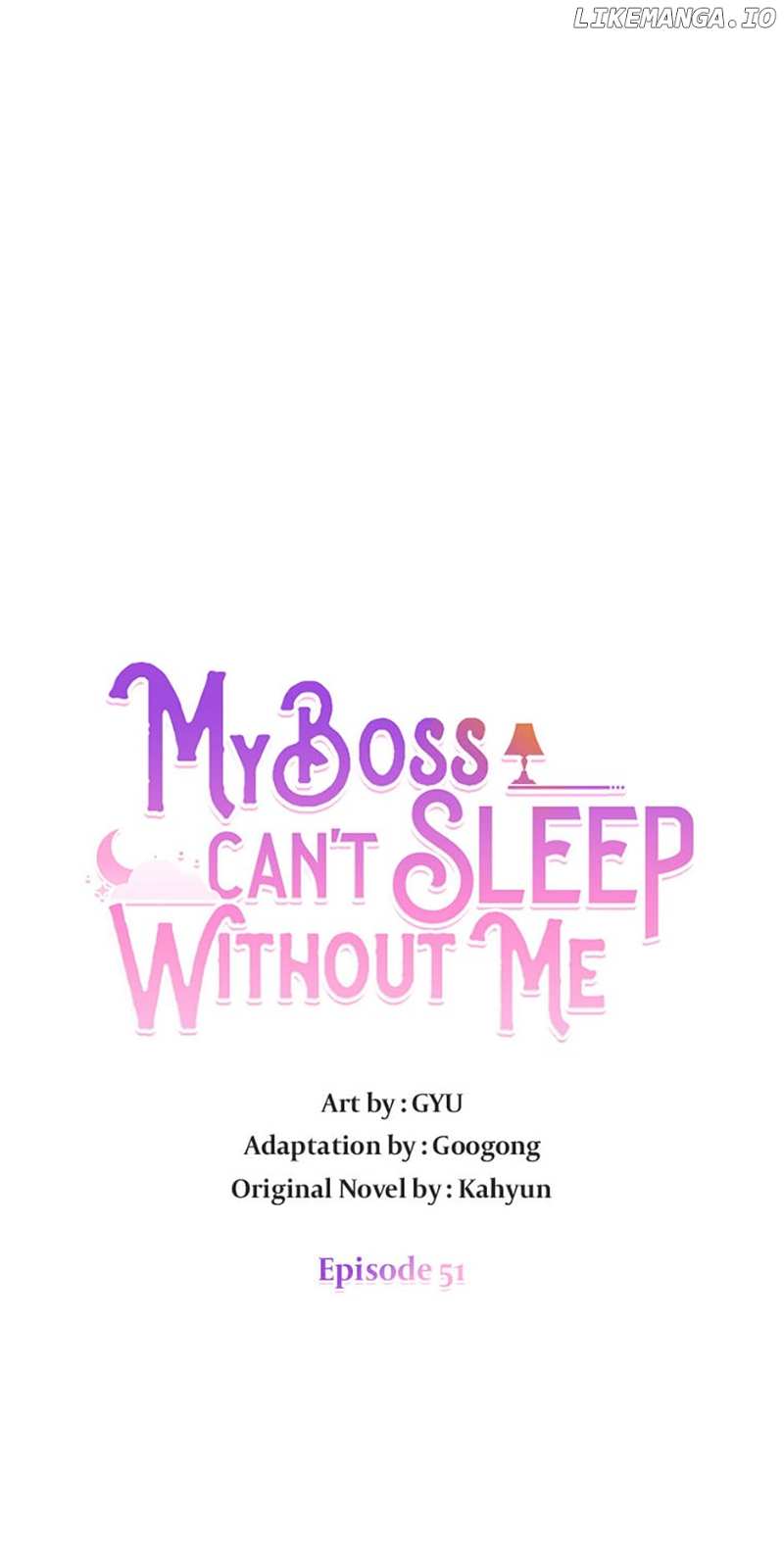 My Boss Can't Sleep Without Me Chapter 51 - page 5