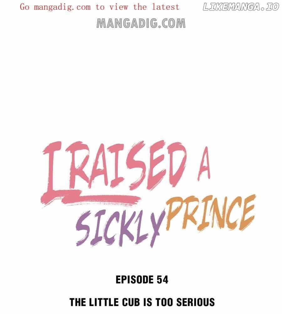 I Raised A Sick And Weak Prince Chapter 54 - page 1