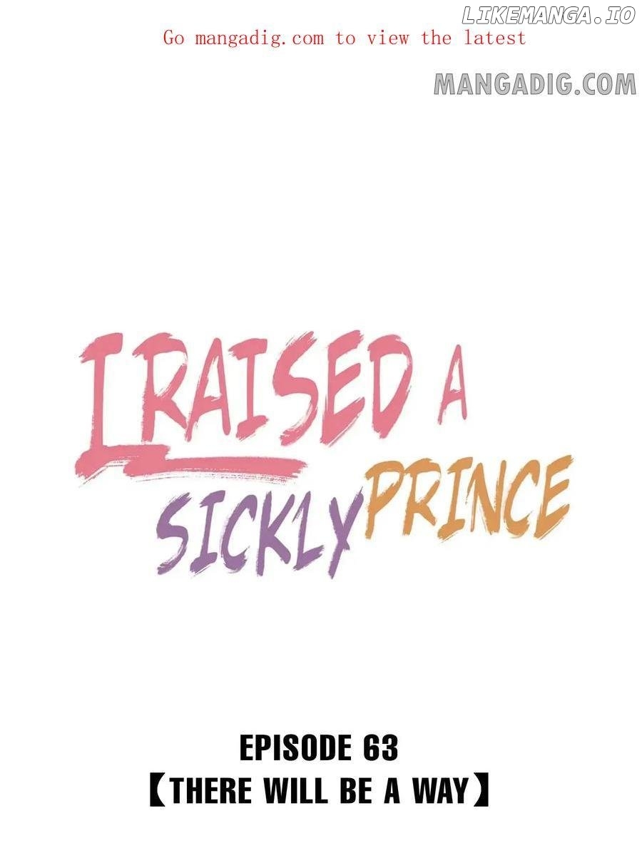 I Raised A Sick And Weak Prince Chapter 63 - page 1