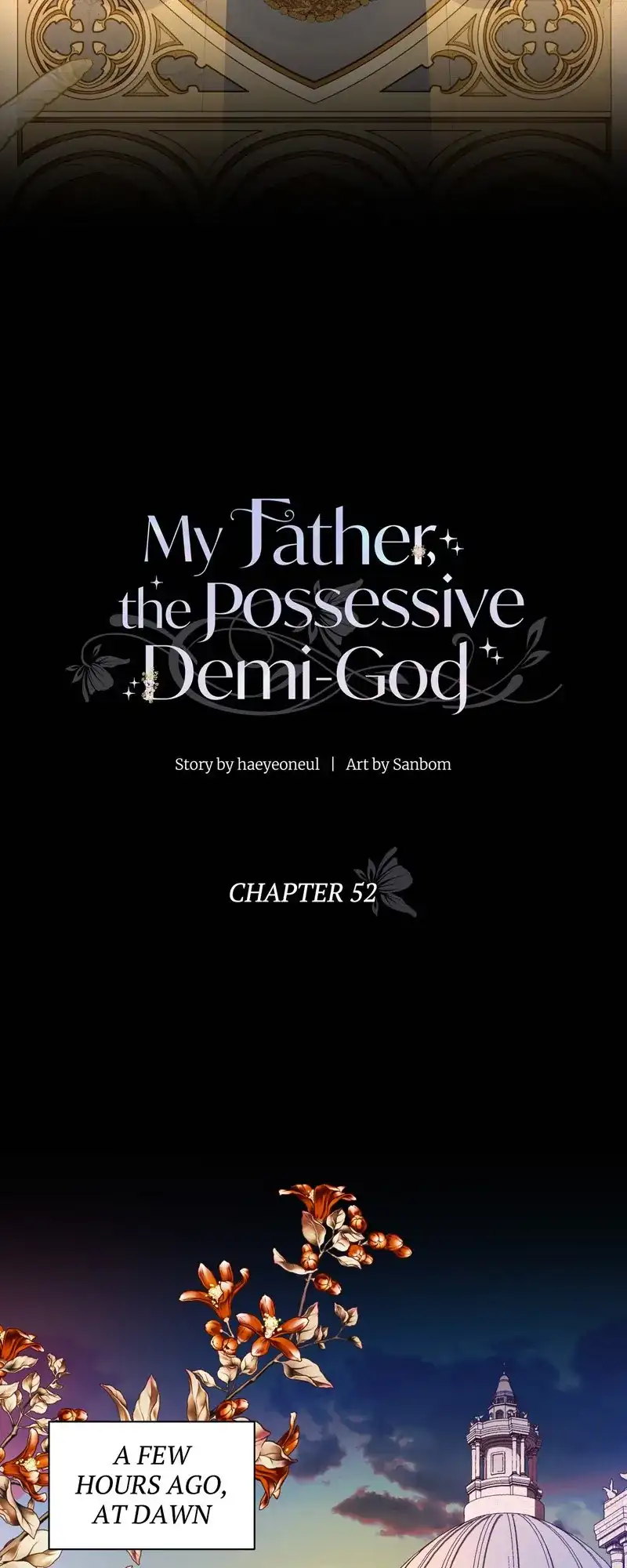 My Father, the Possessive Demi-God Chapter 52 - page 6