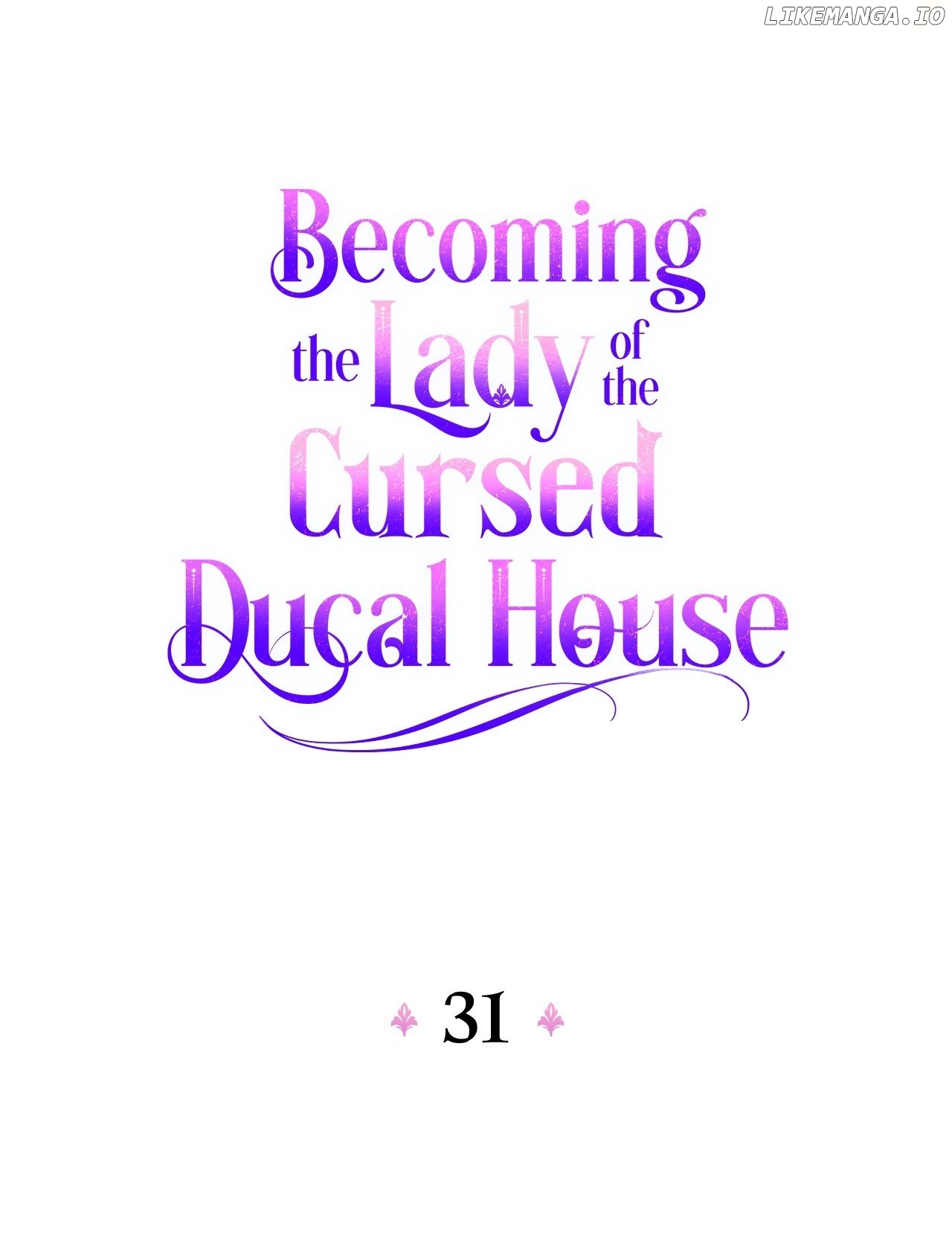 Becoming the Lady of the Cursed Ducal House Chapter 31 - page 32