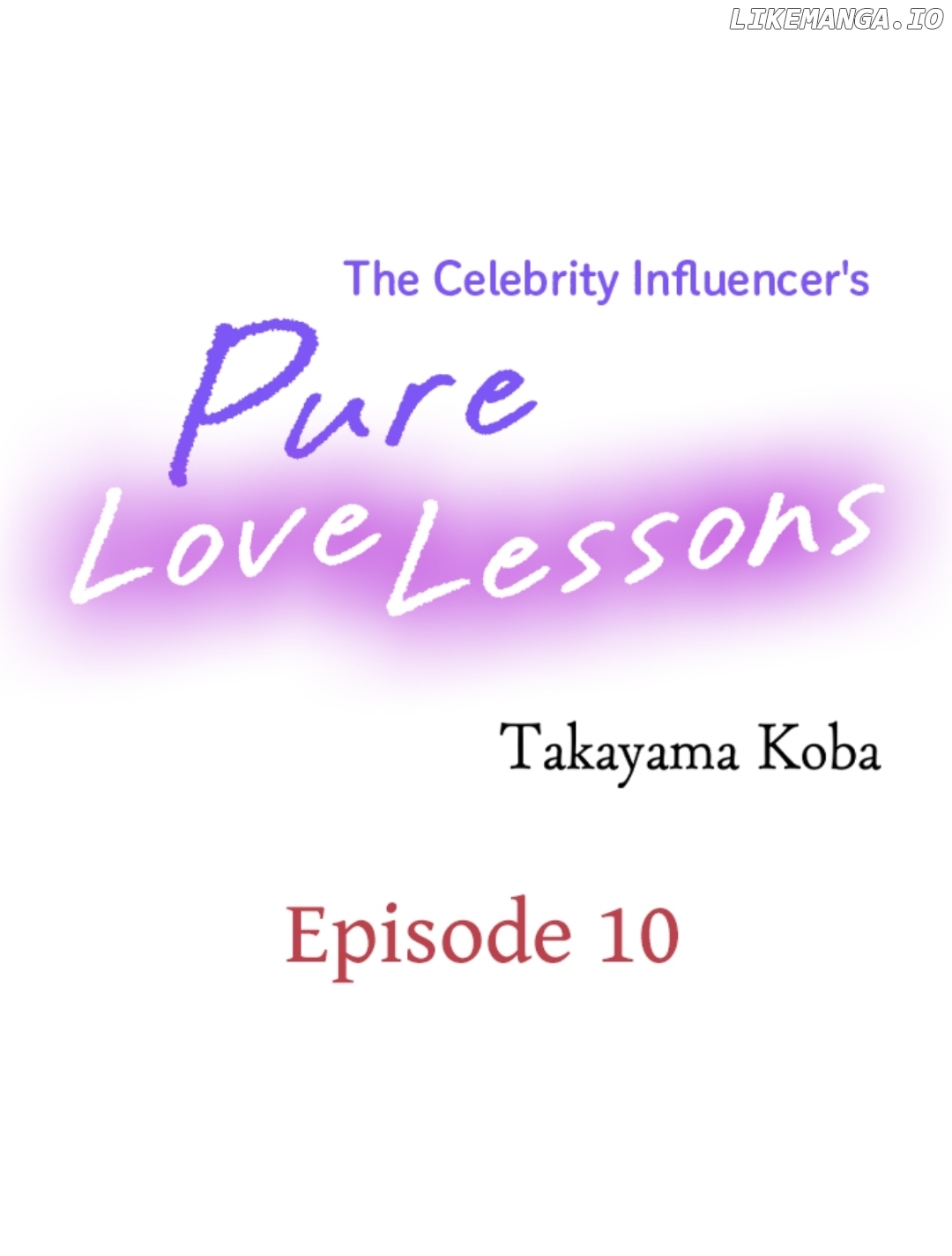 The Celebrity Influencer's Pure Love Lessons Chapter 10 - page 1