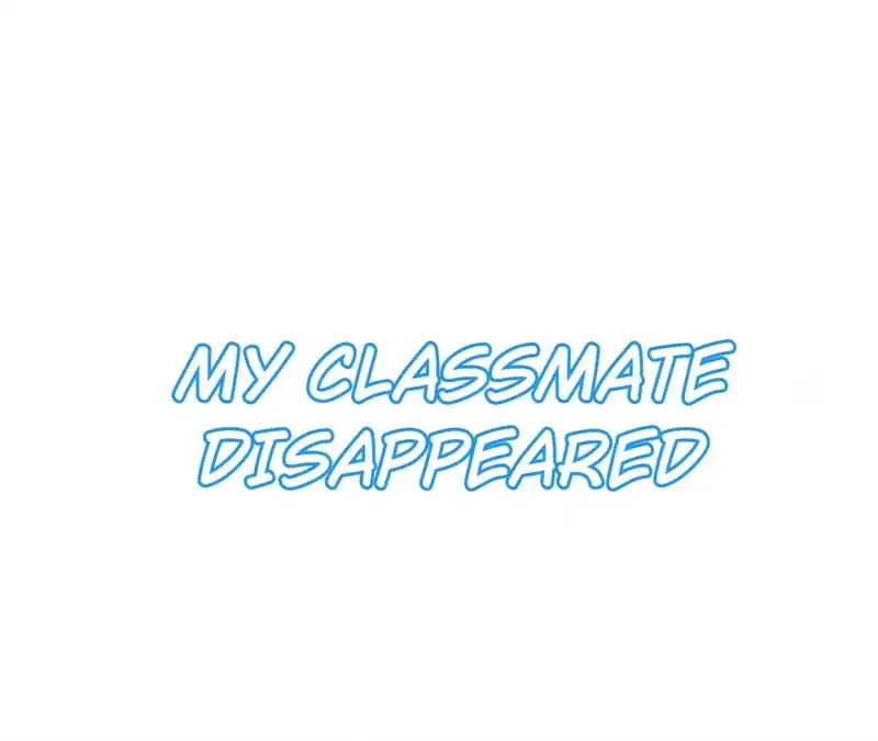 My Classmate Disappeared Chapter 4 - page 3