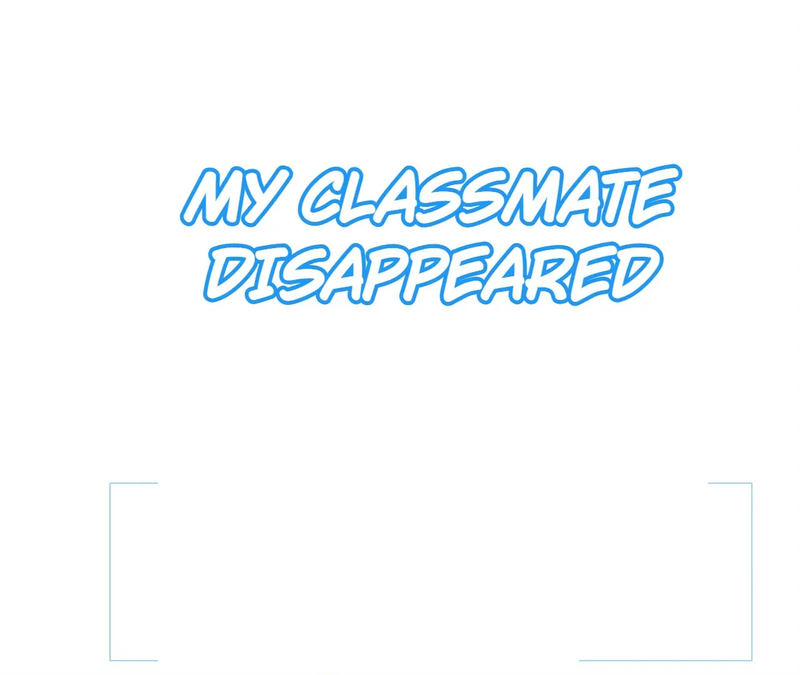 My Classmate Disappeared Chapter 14 - page 1
