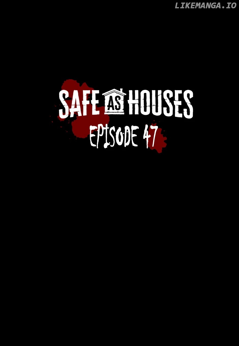 Safe As Houses Chapter 47 - page 1