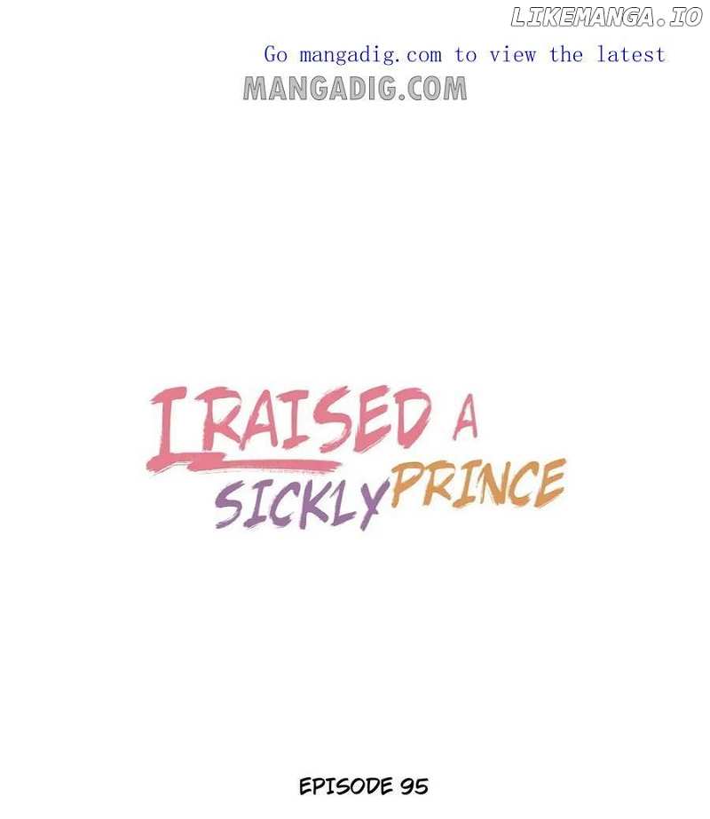 I Raised A Sick And Weak Prince Chapter 95 - page 1