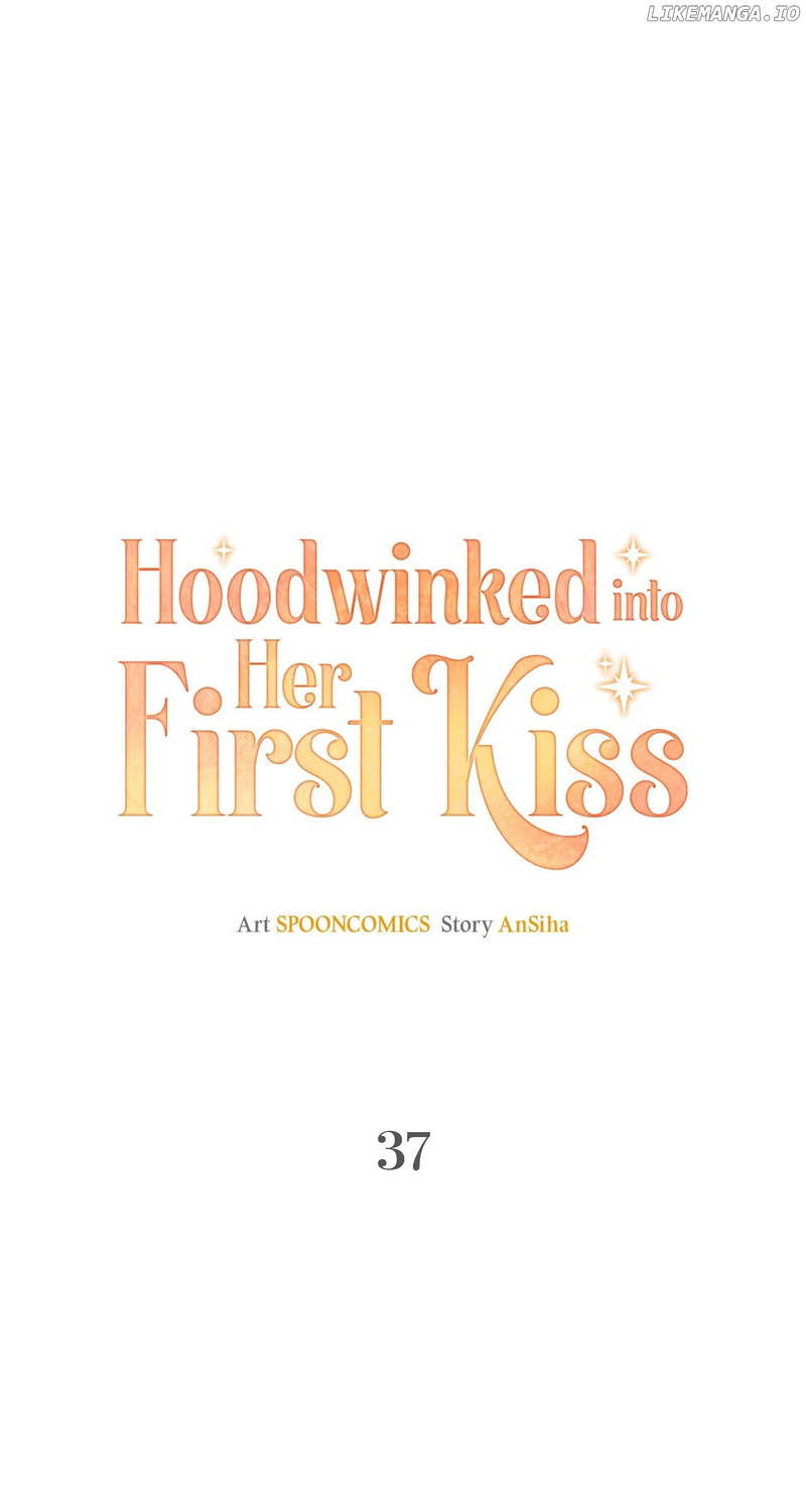 Hoodwinked into Her First Kiss Chapter 37 - page 17