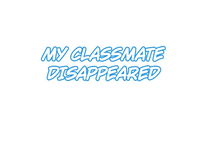 My Classmate Disappeared Chapter 20 - page 1