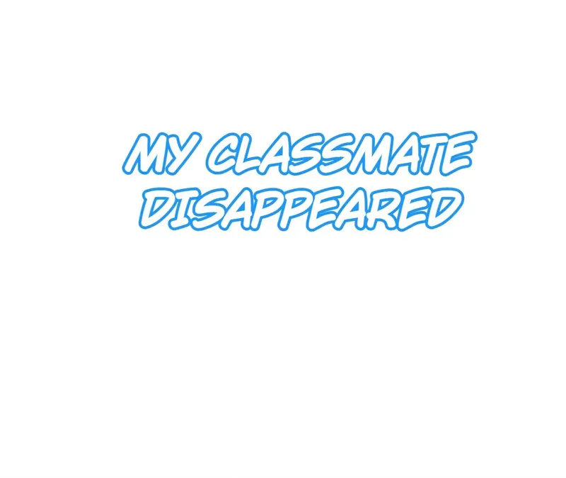 My Classmate Disappeared Chapter 21 - page 1