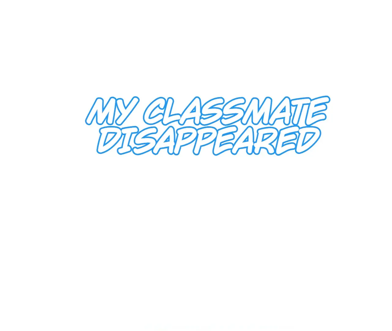 My Classmate Disappeared Chapter 30 - page 1