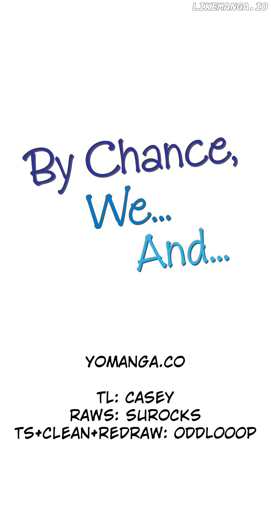 By Chance, We… And… chapter 35 - page 6