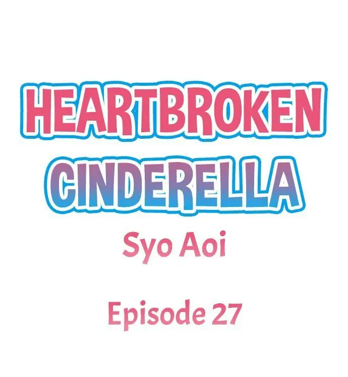 Heartbroken Cinderella (Official) Chapter 27 - page 1