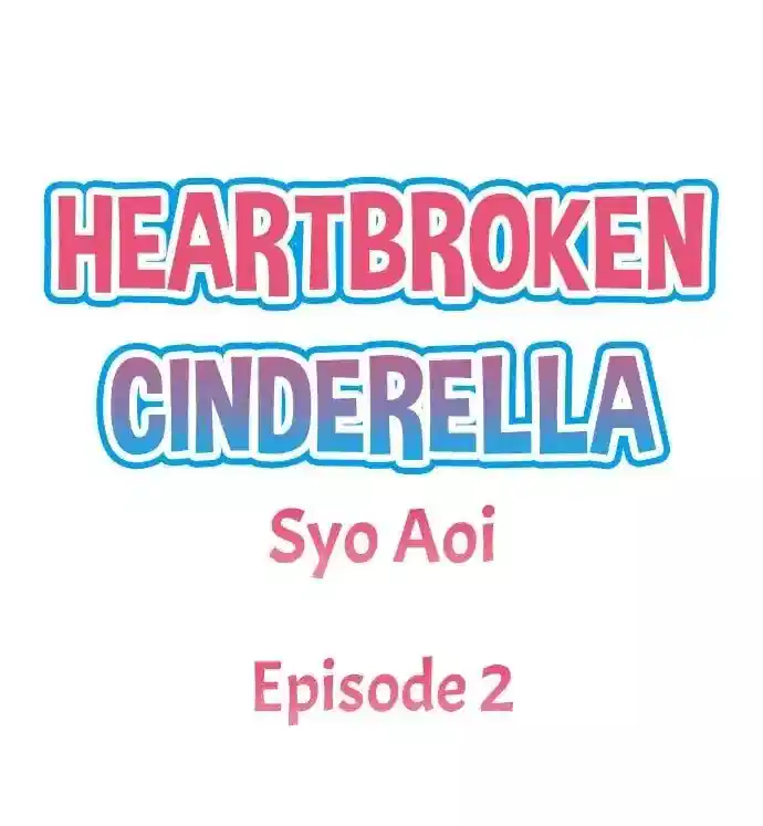 Heartbroken Cinderella (Official) Chapter 2 - page 2