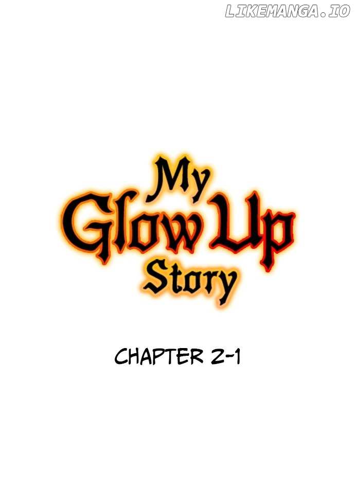 My Glow Up Story Chapter 2.1 - page 2