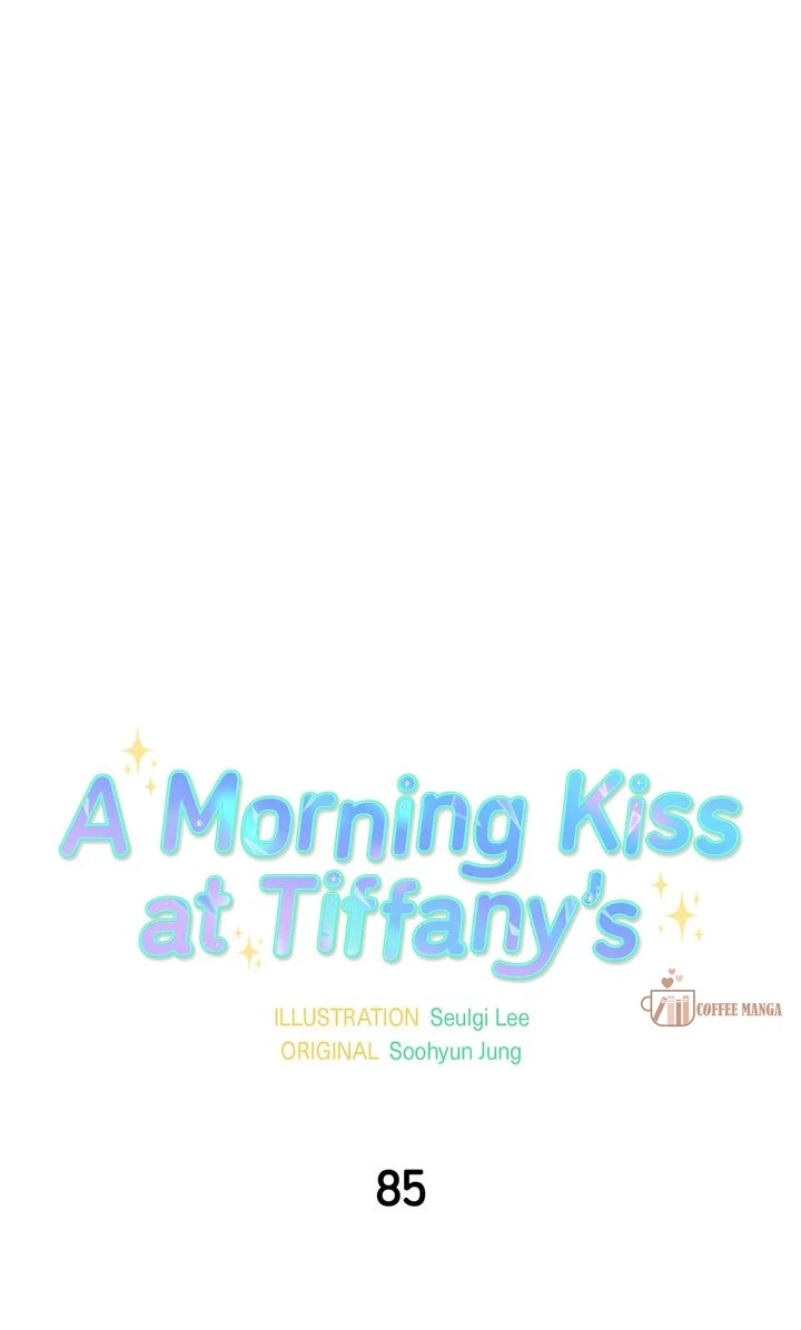 A Morning Kiss at Tiffany’s Chapter 85 - page 5