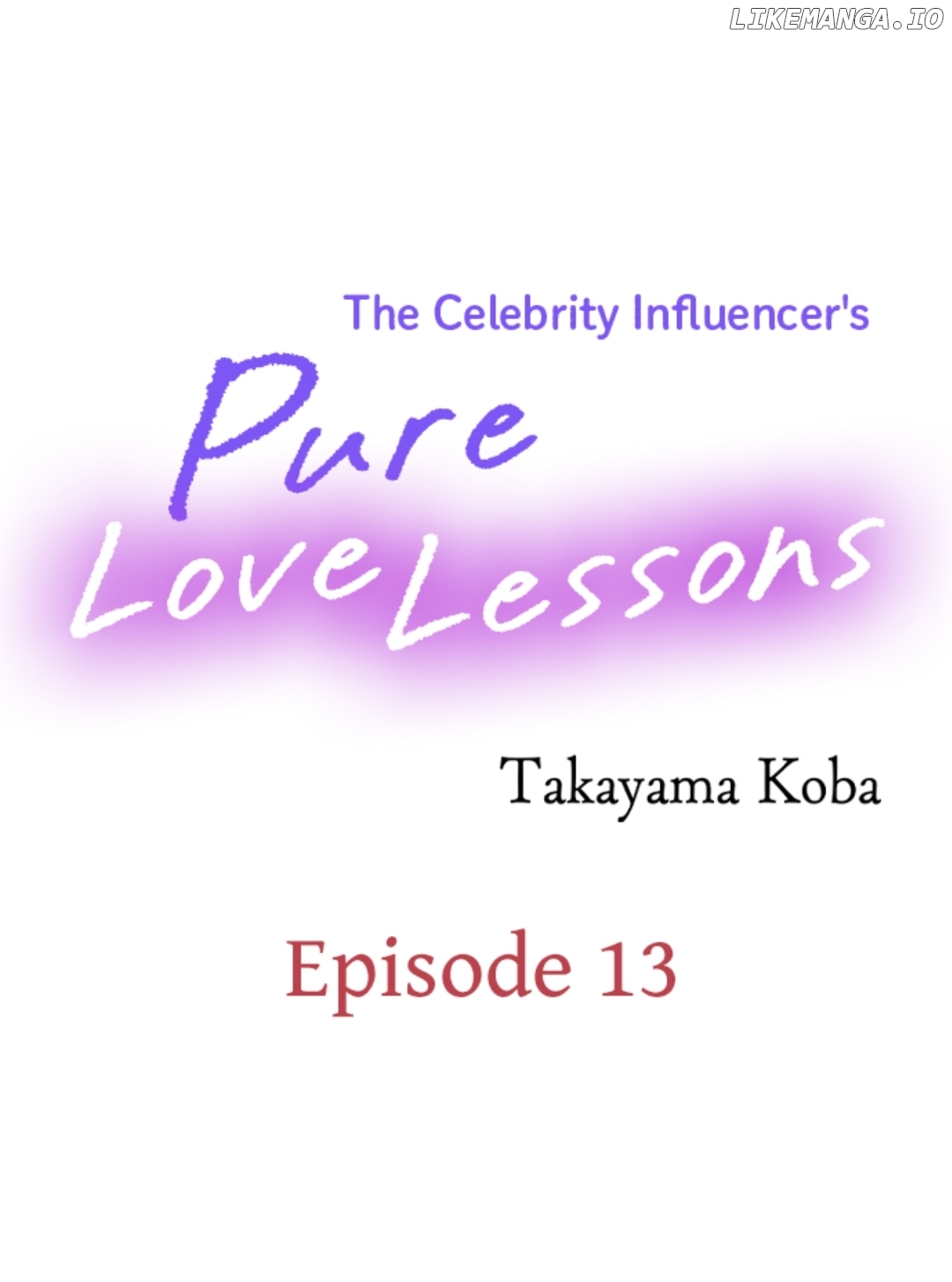 The Celebrity Influencer's Pure Love Lessons Chapter 13 - page 1