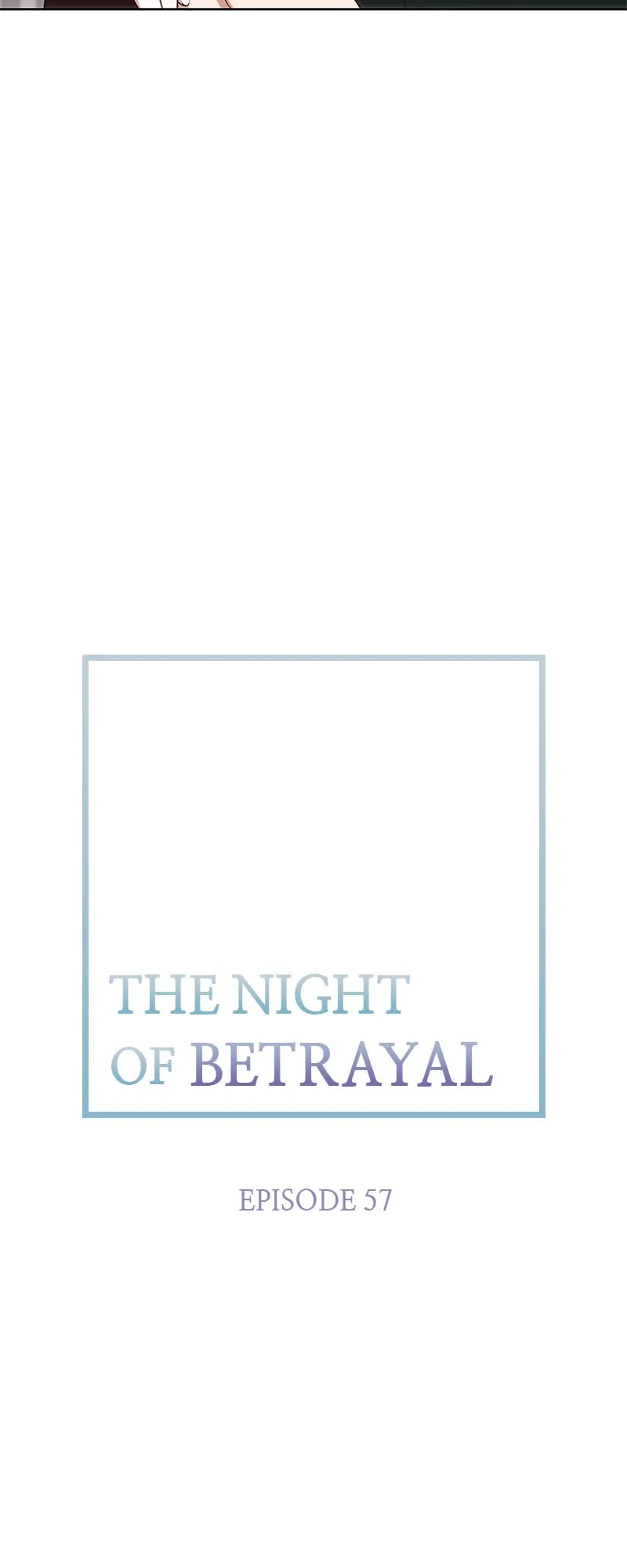 Thank You for Your Betrayal Chapter 57 - page 7