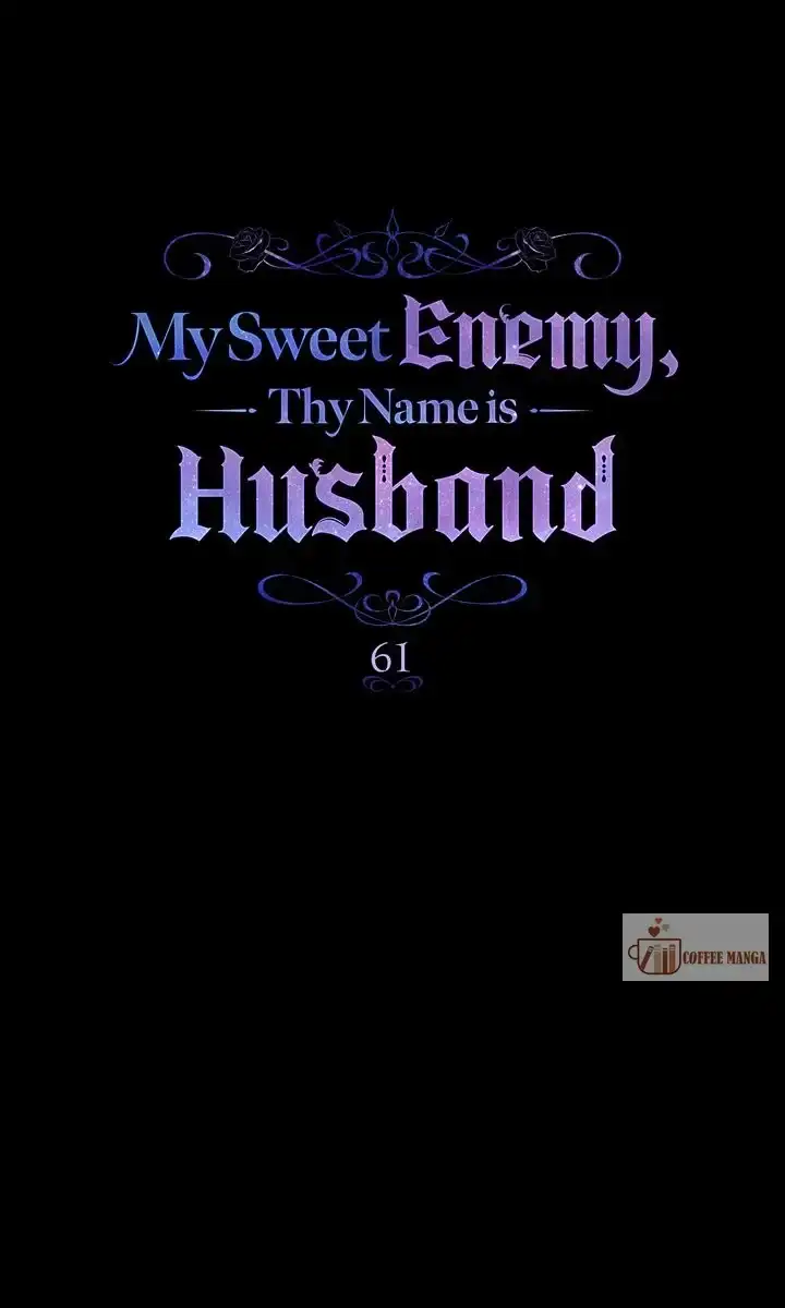 My Sweet Enemy, Thy Name is Husband Chapter 61 - page 31