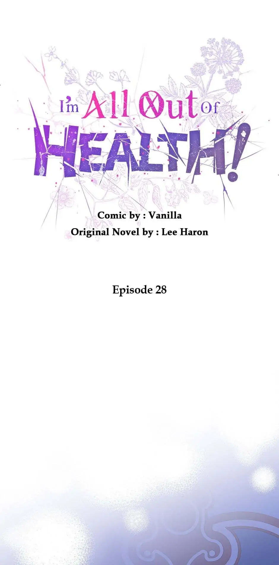 I Have No Health Chapter 28 - page 1