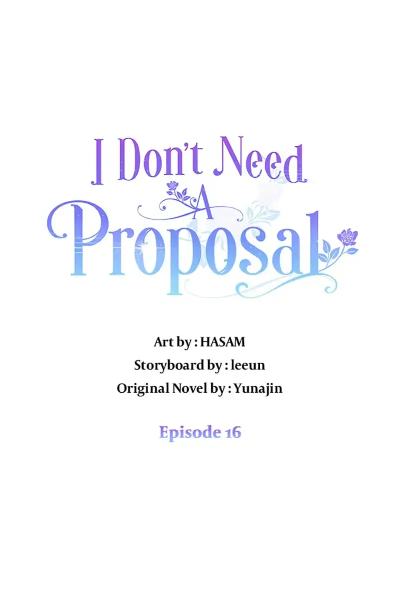 I Don't Need A Proposal Chapter 16 - page 7