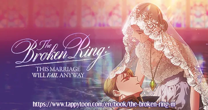 The Broken Ring : This Marriage Will Fail Anyway Chapter 52 - page 111