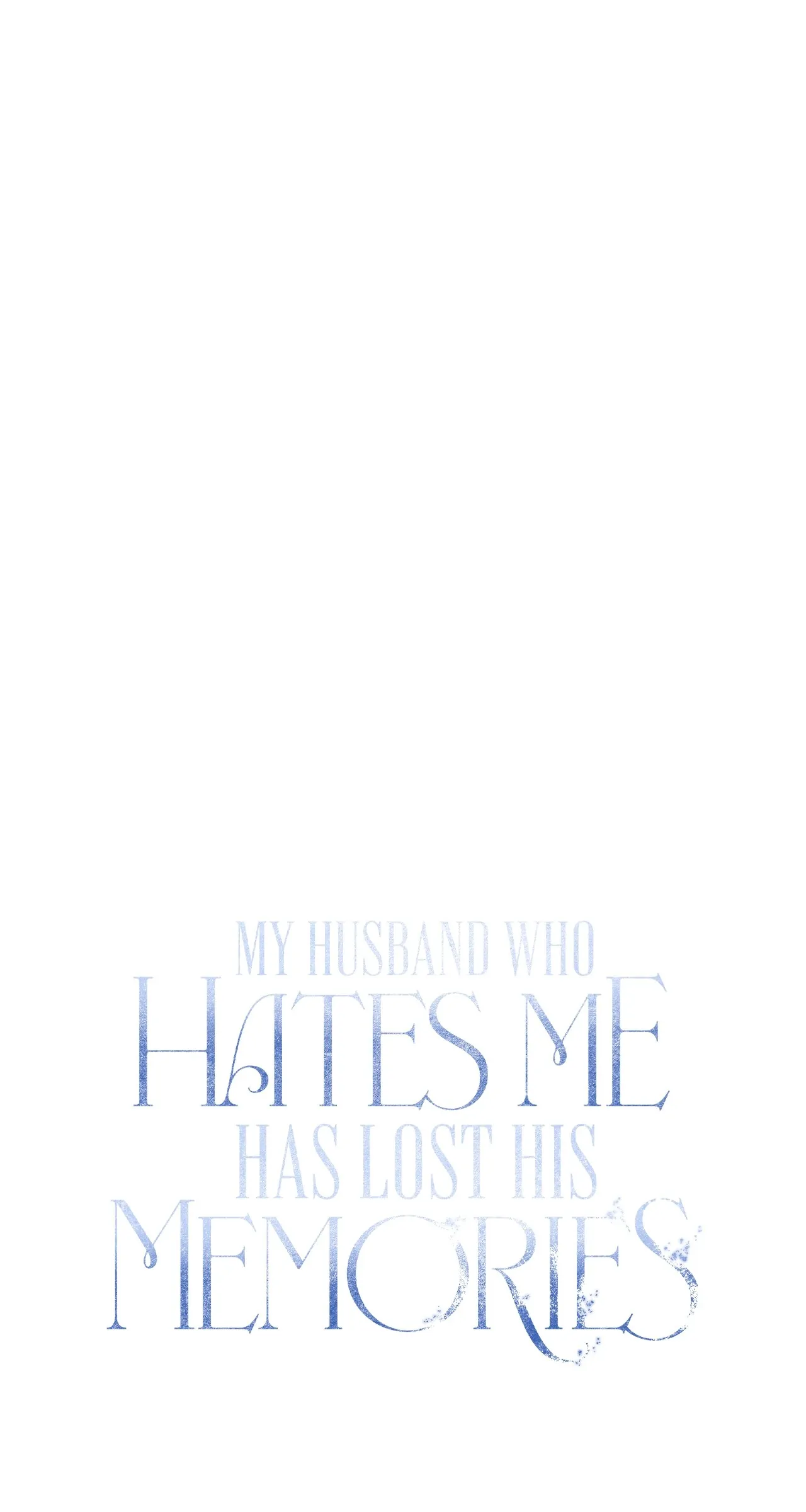 My Husband Who Hates Me Has Lost His Memories Chapter 22 - page 40