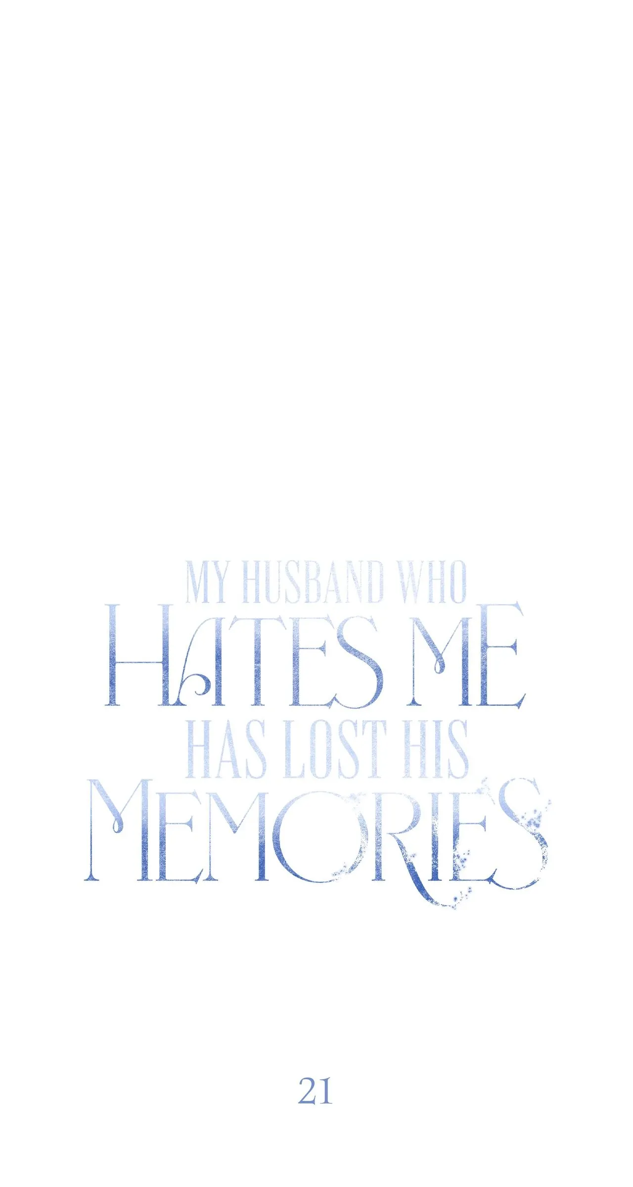 My Husband Who Hates Me Has Lost His Memories Chapter 21 - page 54