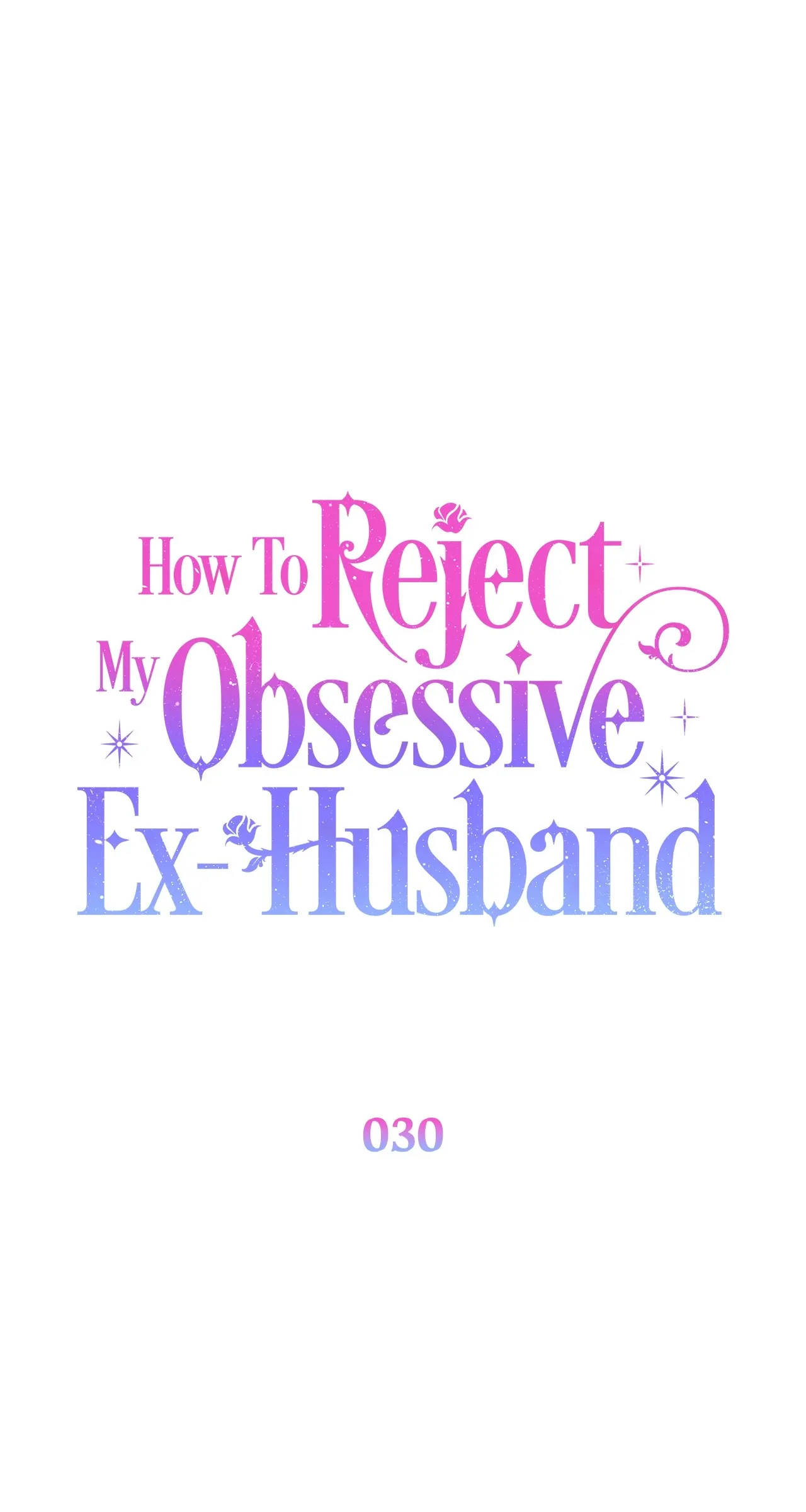 How To Reject My Obsessive Ex-Husband Chapter 30 - page 31