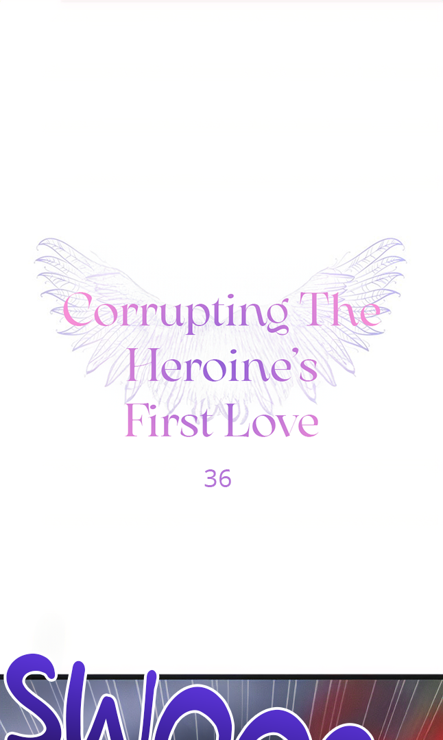 Corrupting the Heroine’s First Love Chapter 36 - page 1