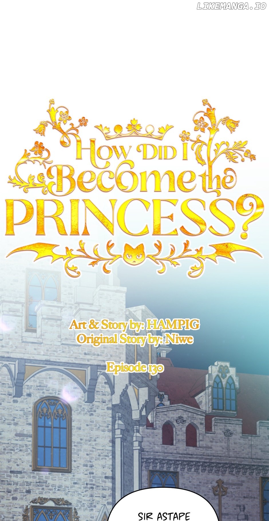 How Did I Become the Princess? Chapter 130 - page 1