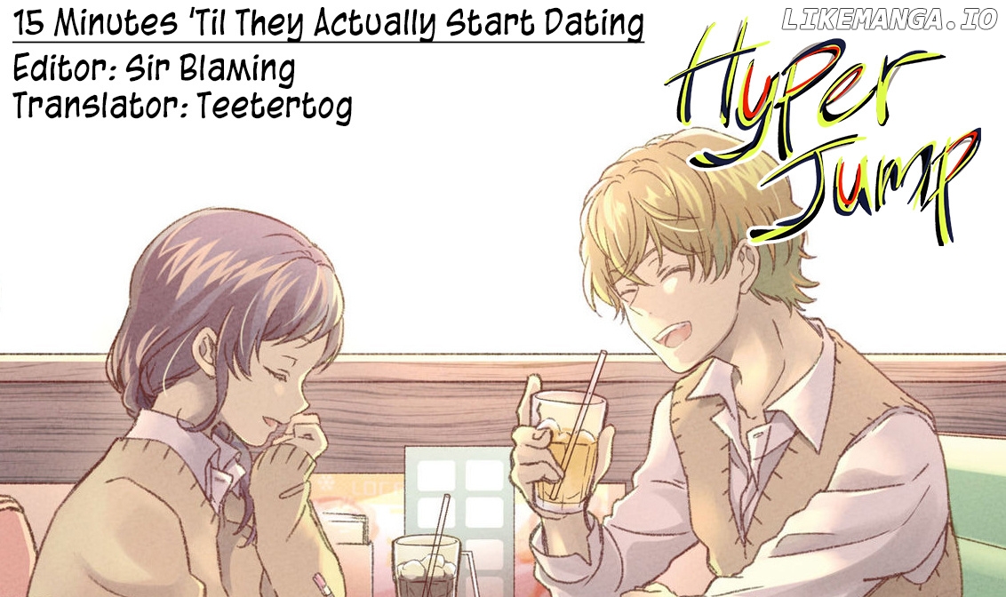 15 Minutes ‘Til They Actually Start Dating chapter 8 - page 7